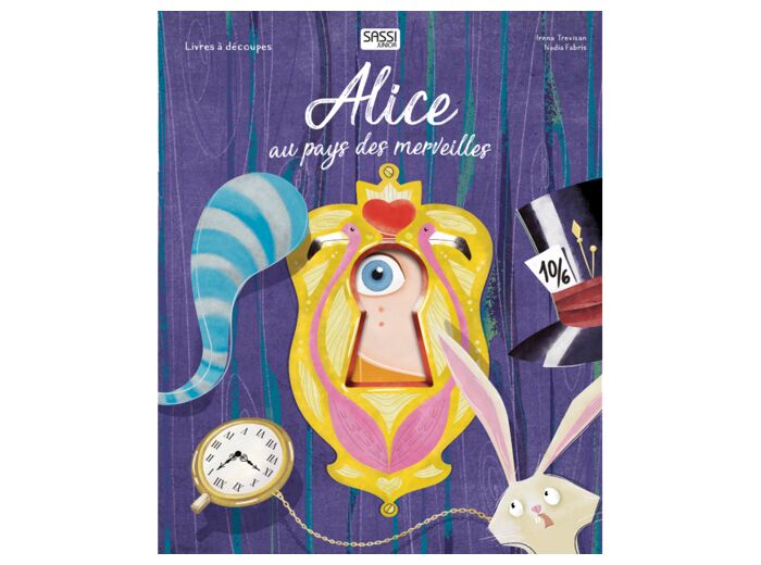 Alice aux pays des merveilles - Livre illustré et découpé - Sassi