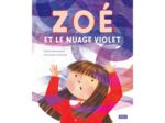 Zoé et le nuage violet - Album illustré - Sassi
