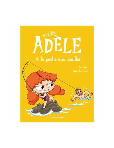 Mortelle Adèle - Tome 12 - la pêche aux nouilles - Livre