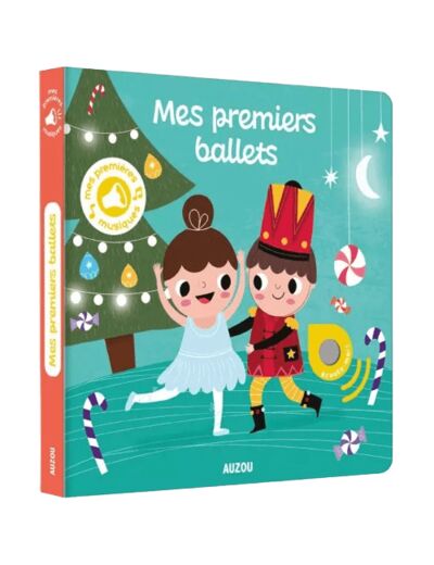 Mes premiers ballets - livre sonore - Auzou