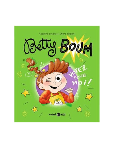 Mini BD kids - Betty boum - Tome 2 - Votez pour moi