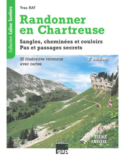 Randonner en Chartreuse 32 Itinéraires