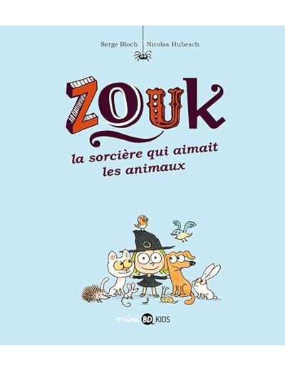 Zouk - tome 13 - sorcière qui aimait les animaux - Livre