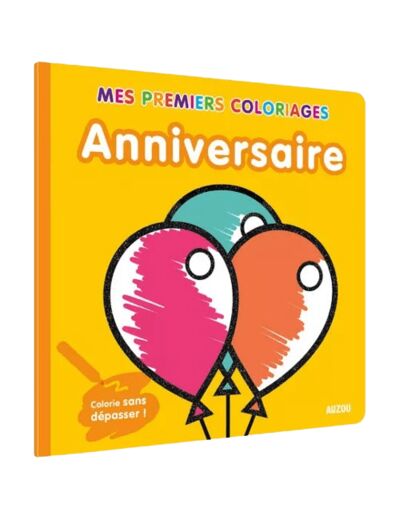 Mes premiers coloriages - anniversaire - Auzou