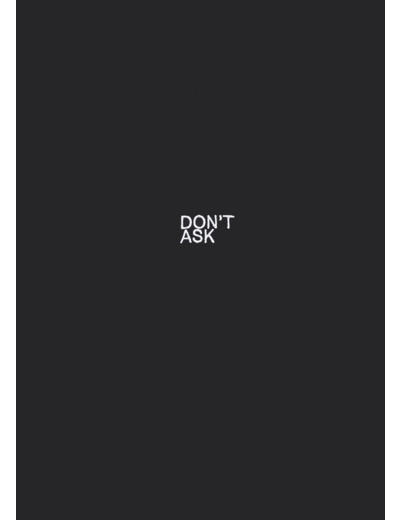 Blotter Atelier - Don’t ask Tee