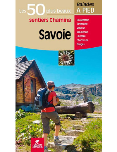 Savoie, Les 50 Plus Beaux Sentiers