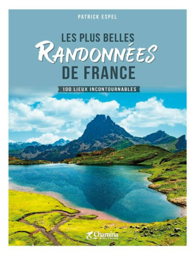 Les Plus Belles Randonnées PATRIMOINE de France