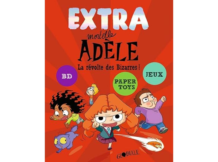 Extra mortelle adèle - tome 3 - la révolte des bizarres - Livre