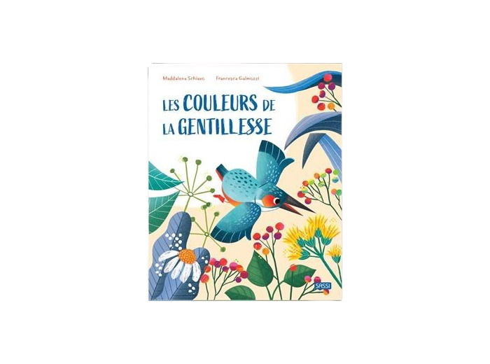 Les couleurs de la gentillesse - Sassi