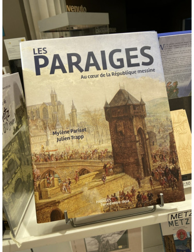 Les Paraiges - Au Coeur De La République Messine