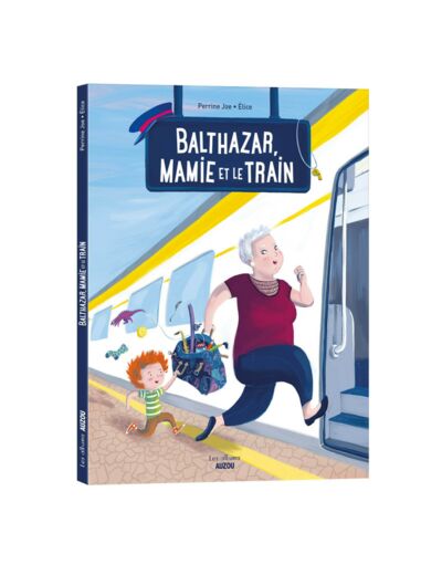 Balthazar, mamie et le train - livre - Auzou