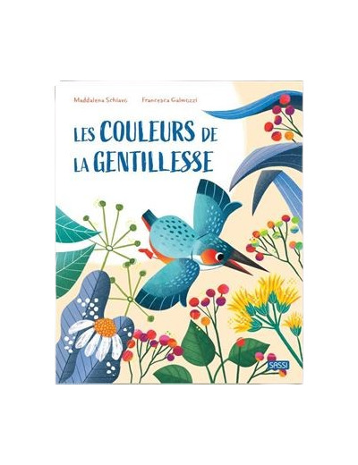 Les couleurs de la gentillesse - Sassi