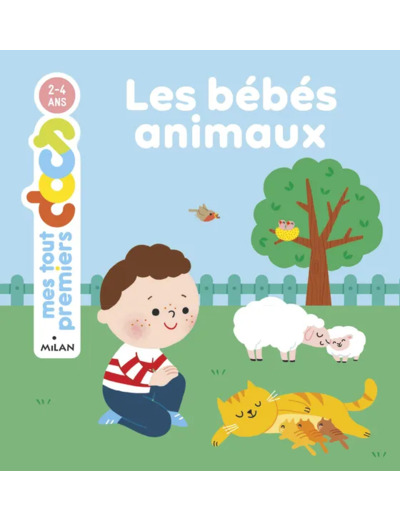 Livre mes tout premiers docs - les bébés animaux - Milan