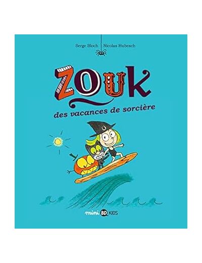 Zouk  - tome 4 - des vacances de sorcière - Livre