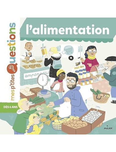 Livre mes p'tites questions - L'alimentation - Milan