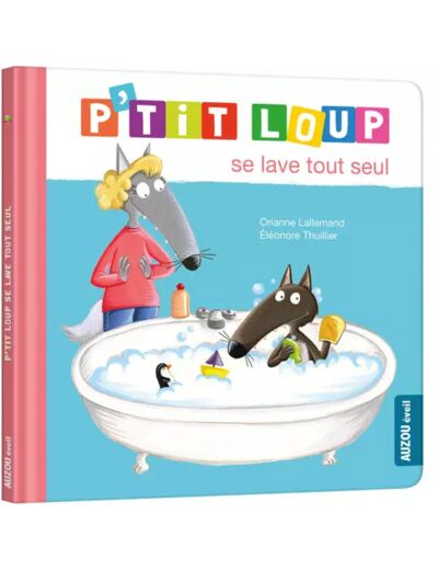 Livre P'tit loup - se lave tout seul - Auzou