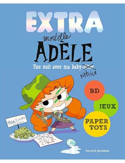 Extra mortelle adèle - tome 1 - une nuit chez ma baby sittrice - Livre